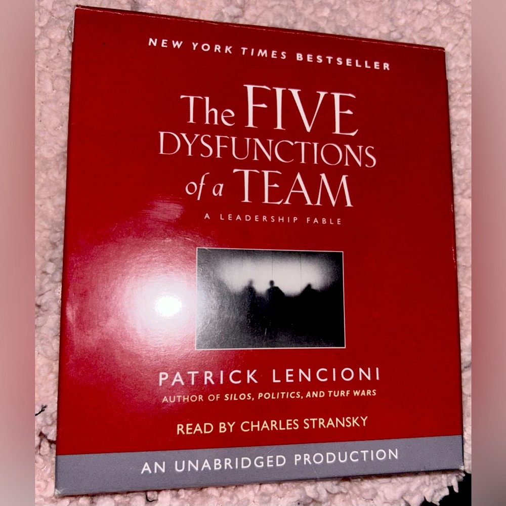 The five dysfunctions of a team, 3 CDs, audio book. By Patrick Lencioni